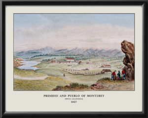 Presidio and Pueblo of Monterey CA 1827 William Smyth